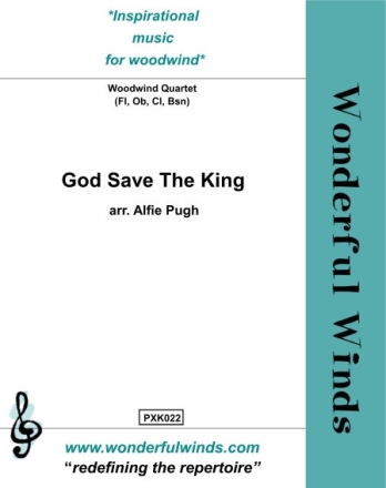 Trad., GOD SAVE THE KING Wind Quartet: Fl, Ob, Bb Cl, Bsn. Partitur und Stimmen