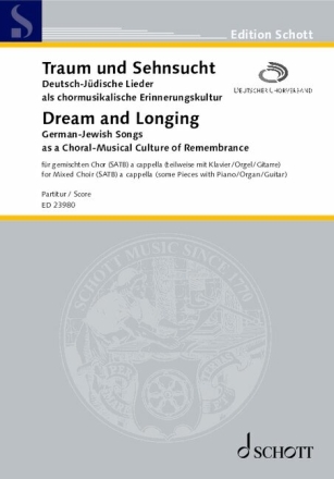Traum und Sehnsucht f�r gem Chor a cappella oder Klavier/Orgel/Gitarre Chorbuch (dt/en/hebr)