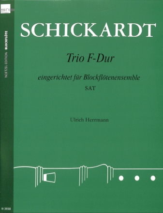 Trio F-Dur f�r 3 Blockfl�ten (SAT) Partitur und Stimmen