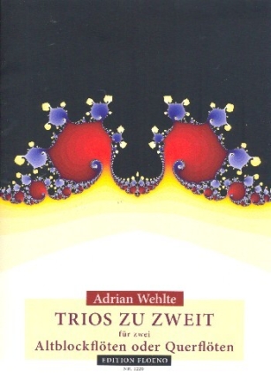 Trios zu zweit f�r 2 Altblockfl�ten (Querfl�ten) Spielpartitur