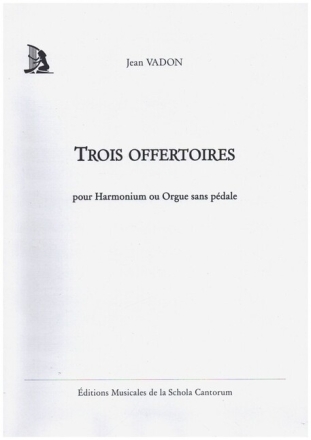Trois Offertoires op.61 pour harmonium ou orgue sans p�dale