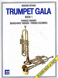 Trumpet Gala Band 1 Ber�hmte Themen f�r Trompete solo oder 2 Trompeten
