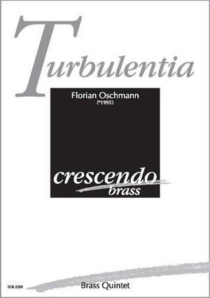 Turbulentia f�r 2 Trompeten, Horn, Posaune und Tuba Partitur und Stimmen
