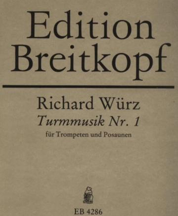 TURMMUSIK NR. 1 FUER VIER TROMPE- TEN (F) UND VIER POSAUNEN PARTITUR+5STIMMEN