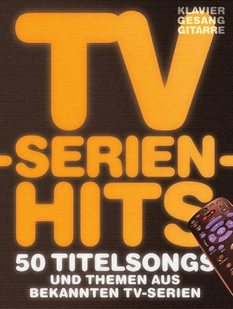TV-Serien-Hits: songbook Klavier/Gesang/Gitarre