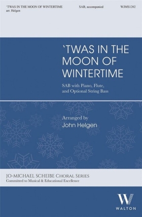 Twas in the Moon of Wintertime for mixed choir (SAB), Piano, Flute and Double Bass choral score