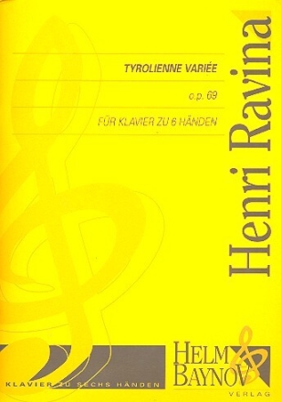 Tyrolienn variee op.69 f�r Klavier zu 6 H�nden