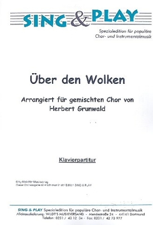 �ber den Wolken - f�r gem Chor Klavierpartitur