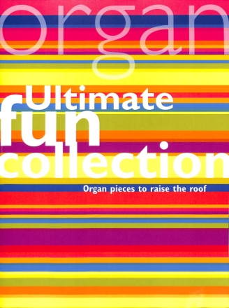 Ultimate Fun Collection for organ