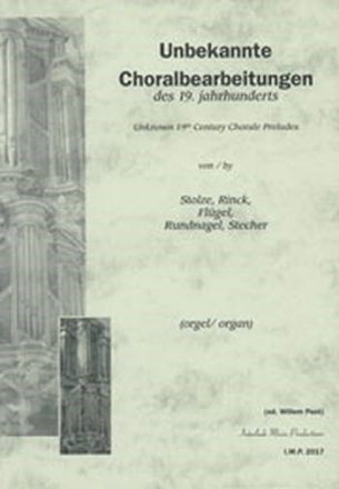 Unbekannte Choralbearbeitungen des 19. Jahrhunderts f�r Orgel