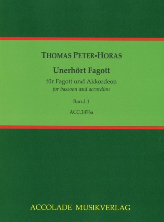Unerh�rt Fagott Band 1 f�r Akkordeon und Fagott Partitur und Stimme