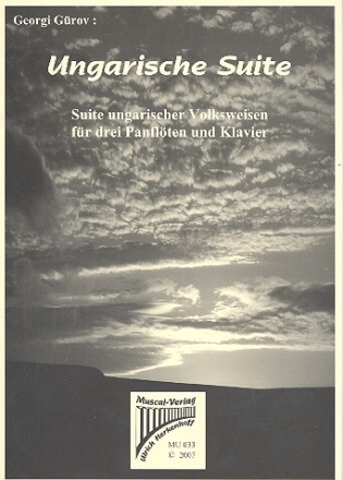 Ungarische Suite  f�r 3 Panfl�ten und Klavier Partitur und Stimmen