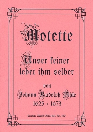 Unser keiner lebet ihm selber f�r gem Chor (Doppelchor) und Bc