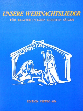 Unsere Weihnachtslieder f�r Klavier (mit Text) (leicht arrangiert)