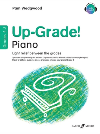Up-Grade Piano Grades 2-3 (+Online Audio) Spa� und Entspannung mit leichten St�cken f�r Klavier