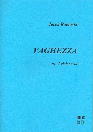 Vaghezza f�r 3 Violoncelli Partitur und Stimmen