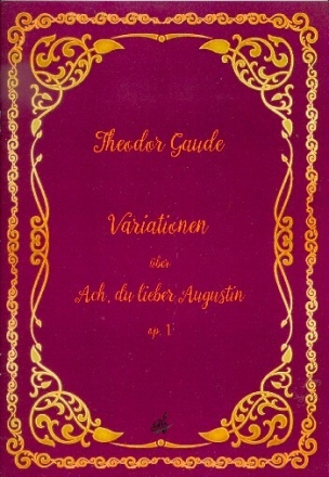 Variationen �ber Ach du lieber Augustin op.1 f�r Fl�te und Gitarre Partitur und Stimme