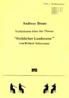 VARIATIONEN UEBER DAS THEMA FROEHLICHER LANDMANN FUER 2 Trompeten und 2 Posaunen