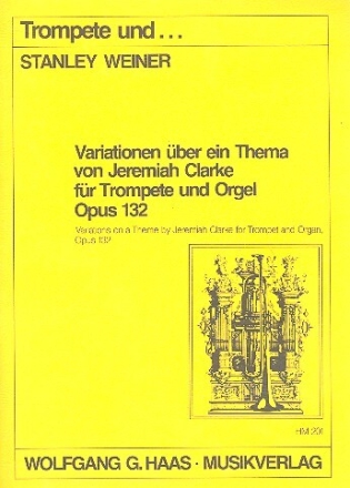 Variationen �ber ein Thema von Jeremiah Clarke op.132 f�r Trompete und Orgel