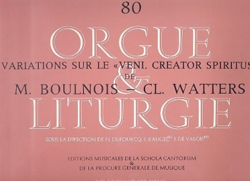 Variations sur le 'Veni, creator spiritus' de M. Boulnois et Cl. Watte pour orgue