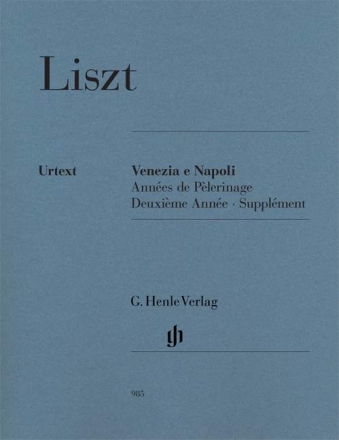 Venezia e Napoli (Ann�es de p�lerinage - suppl�ment) f�r Klavier