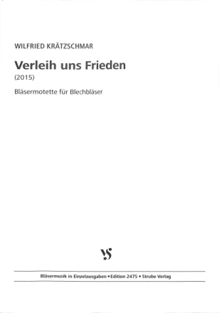 Verleih uns Frieden - Bl�sermotette f�r Blechbl�ser Spielpartitur