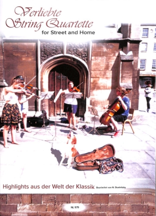 Verliebte String Quartette for Street and Home f�r 2 Violinen, Viola und Violoncello Stimmen