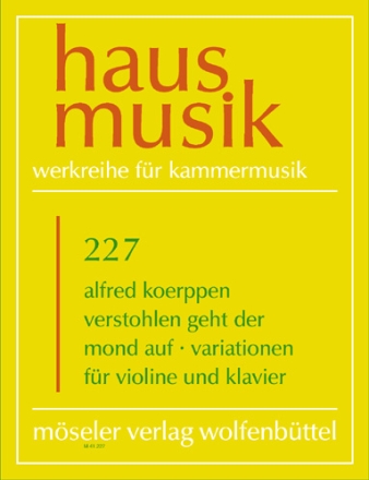 Verstohlen geht der Mond auf - Variationen f�r Violine und Klavier