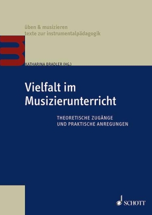 Vielfalt im Musizierunterricht Theoretische Zug�nge und praktische Anregungen Lehrbuch