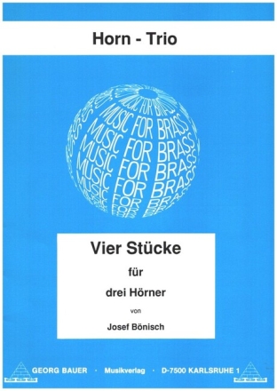 Vier St�cke f�r 3 H�rner Partitur und Stimmen