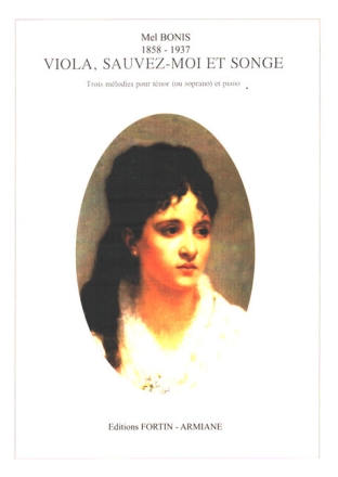Viola, sauvez-moi et songe pour t�nor (soprano) et piano