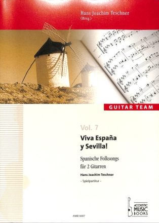 Viva Espana y Sevilla Spanische Folksongs f�r 2 Gitarren Spielpartitur
