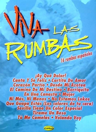Viva las rumbas 16 rumbas espanolas f�r Gesang und Klavier / Gitarre