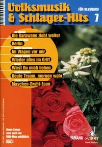 Volksmusik & Schlager-Hits 7 Band 7 f�r Keyboard