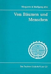 Von B�umen und Menschen  Das Taschen-Liederheft zur CD