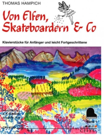 Von Elfen, Skateboardern und Co Band 1 f�r Klavier