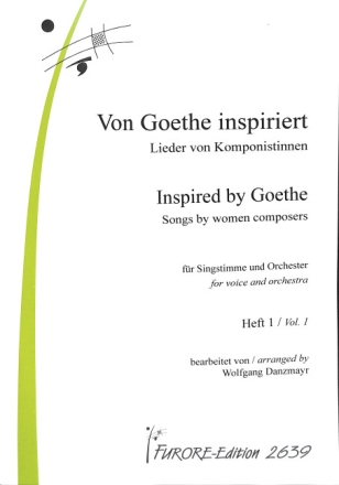 Von Goethe inspiriert Band 1 - Lieder von Komponistinnen f�r Gesang und Orchester Partitur