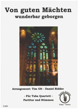 Von guten M�chten wunderbar geborgen f�r Tuba Quartett Partitur und Stimmen
