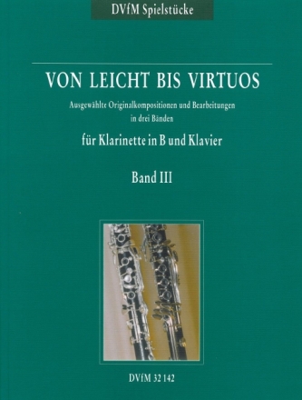 Von leicht bis virtuos Band 3 f�r Klarinette und Klavier