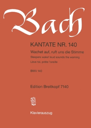 Wachet auf ruft uns die Stimme Kantate Nr.140 BWV140 Klavierauszug (dt/en/fr)
