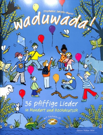 Waduwada (+Playback-DC) Liederbuch mit Tipps und Tricks f�r den Unterricht
