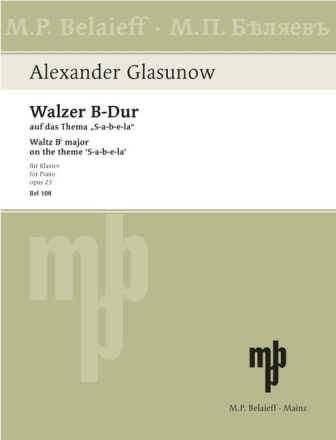 Walzer B-Dur op.23 op.23 auf das Thema 'S-a-b-e-l-a' f�r Klavier