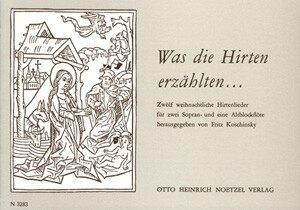 Was die Hirten erz�hlten f�r 3 Blockfl�ten (SSA)