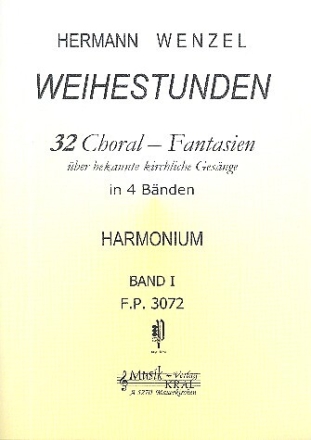 Weihestunden Band 1 (Nr.1-8) 32 Choral-Fantasien �ber bekannte kirchliche Ges�nge f�r Harmonium