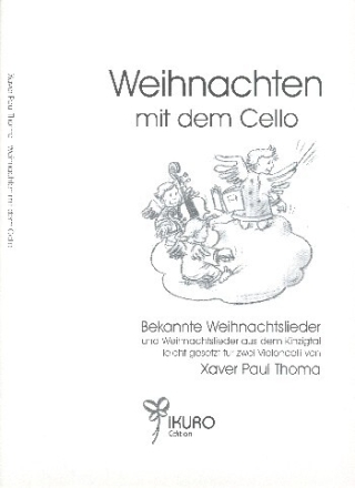 Weihnachten mit dem Cello op.159 f�r 2 Violoncelli Spielpartitur
