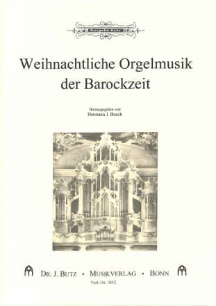 Weihnachtliche Orgelmusik der Barockzeit f�r Orgel