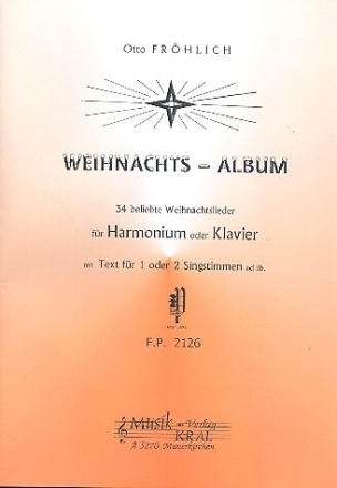 Weihnachtsalbum f�r Harmonium (Klavier) und  1-2 Singstimmen ad lib