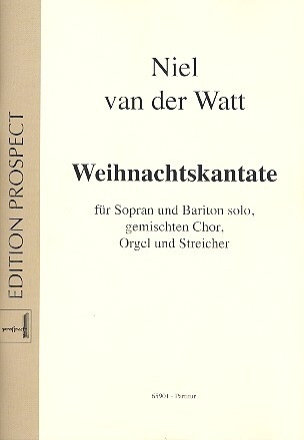 Weihnachtskantate f�r Sopran, Bariton, gem Chor, Orgel und Streicher Partitur (dt)
