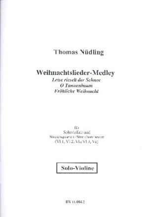 Weihnachtslieder-Medley f�r Violine und Streicher Violine solo