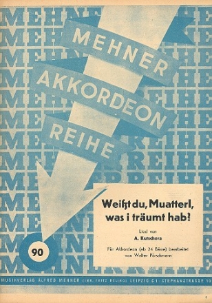 Wei�t du, Muatterl, was i tr�umt hab? f�r Akkordeon